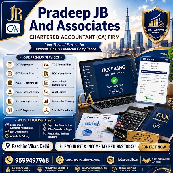 Pradeep JB and Associates CA Firm|GST Return| ITR Return |Income Tax| Pashim Vihar |Delhi